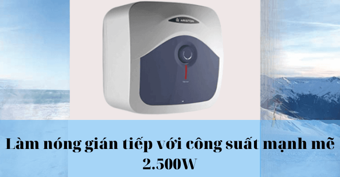 Bình nóng lạnh Ariston BLU 15R 2.5 FE làm nóng gián tiếp với công suất mạnh mẽ 2.500W